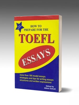 How to prepare for the TOEFL ESSAY (New Edition)